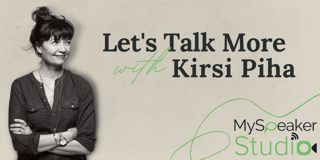 Let’s Talk More with Kirsi Piha