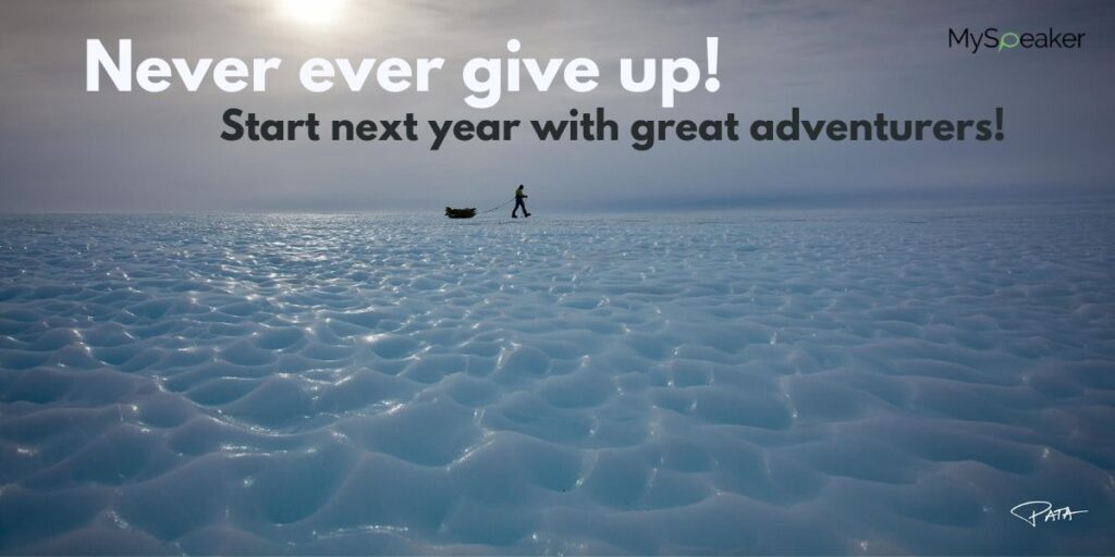 Never ever give up! Start next year with great adventurers!