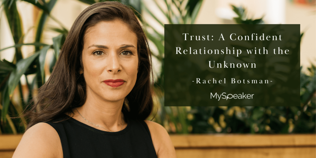 A confident relationship with the unknown – Rachel Botsman