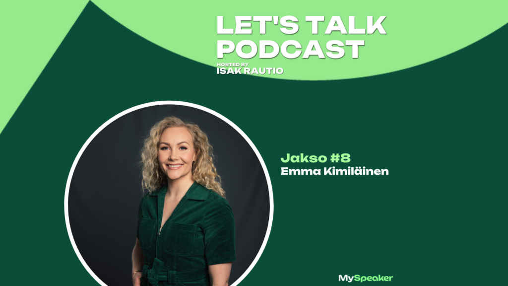Let's Talk Podcast Emma Kimiläinen