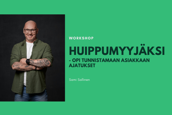 Sami Sallinen: Huippumyyjäksi – opi tunnistamaan asiakkaan ajatukset