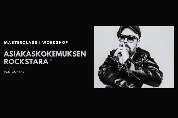 Petri Matero asiakaskokemuksen rockstara