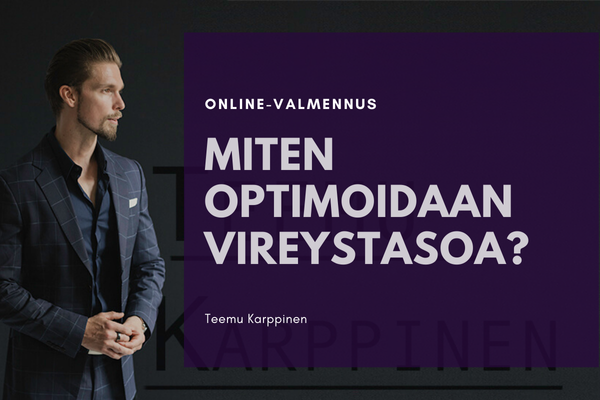 Teemu Karppinen: Miten optimoidaan vireystasoa, suorituskykyä ja voidaan paremmin?